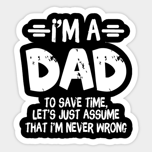 I'm A Dad Father's Day Quote Sticker by The WYLD Tribe